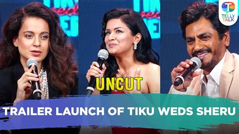 Tiku Weds Sheru Uncut Trailer Launch Kangana Ranaut Avneet Kaur