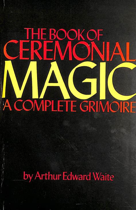 Book Of Ceremonial Magic Amazon Co Uk Waite Arthur Edward