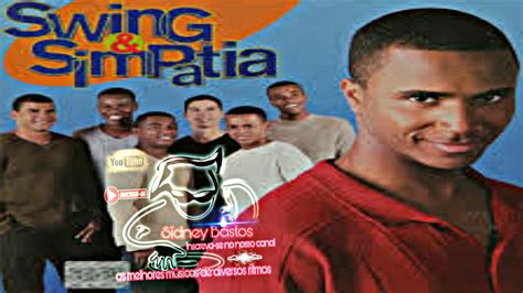 Swing Simpatia Cd Completo 1999 YouTube