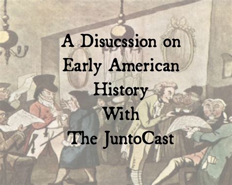 Episode 023 Early American History With The Juntocast Ben Franklins