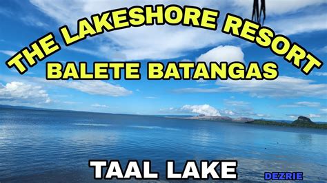 THE LAKESHORE RESORT IN BALETE BATANGAS TAAL LAKE TAAL VOLCANO