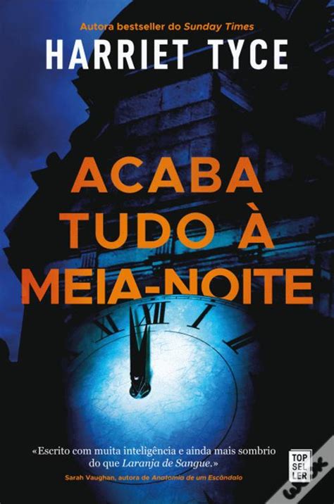 Acaba Tudo à Meia Noite de Harriet Tyce Livro WOOK