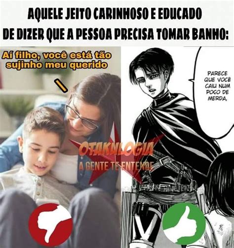 Kkkkkk Levi Muito Educado E Gentil Como Sempre Memes Engraçados Meme