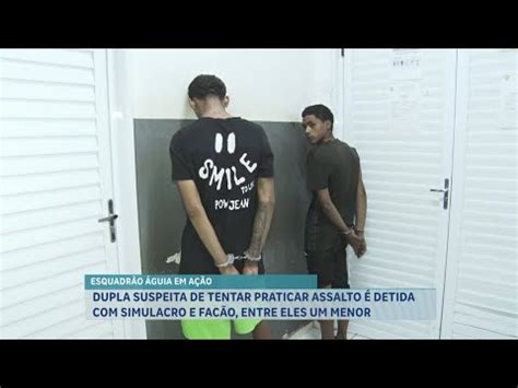 DUPLA SUSPEITA DE TENTAR PRATICAR ASSALTO É DETIDA SIMULACRO E