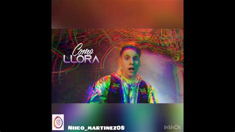 Como Llora Remix JuanFran Nico Rmx 2020 YouTube