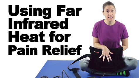 Using Far Infrared Heat For Pain Relief Ask Doctor Jo YouTube