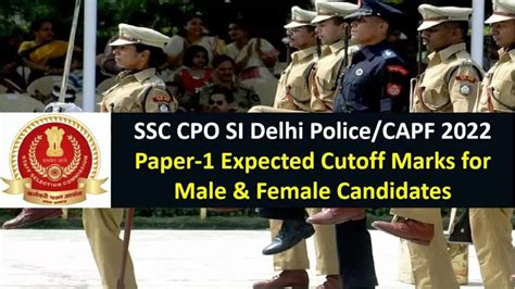 Ssc Cpo Delhi Policecapf Si 2022 Expected Cut Off Check Category Wise