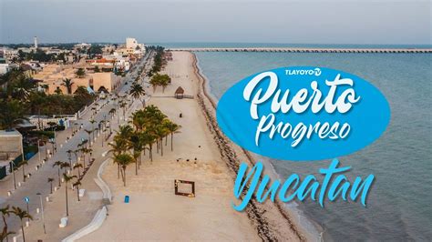 PUERTO PROGRESO YUCATAN QUE HACER MALECON Y PLAYA YouTube