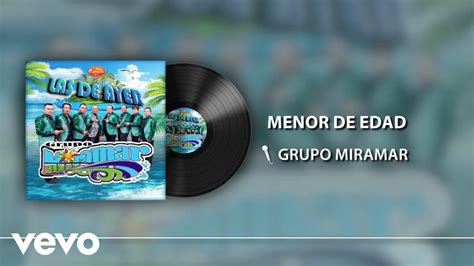 Grupo Miramar Menor De Edad Youtube