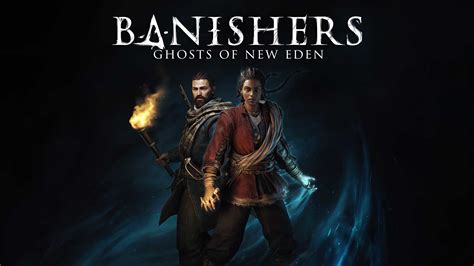 Gameplay Trailer For Banishers Ghosts Of New Eden Revealed At Summer