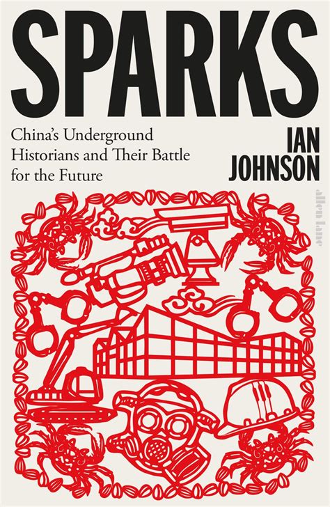 Sparks: China’s Underground Historians – Ian Johnson