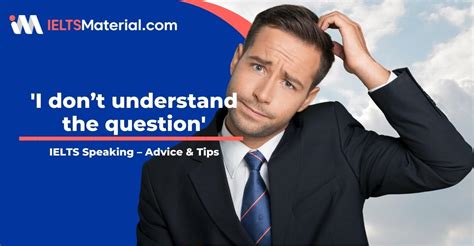 IELTS Speaking I Dont Understand The Question Advice Tips