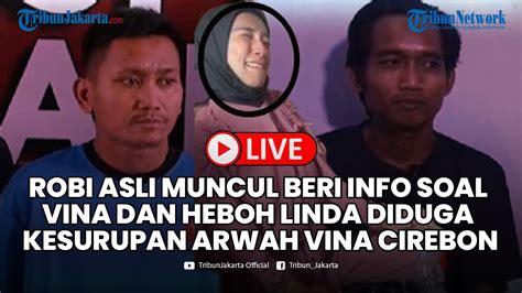 Robi Asli Muncul Ke Publik Dan Heboh Video Linda Diduga Kesurupan