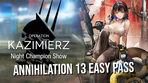 Annihilation Night Champion Show Easy Pass Arknights Youtube