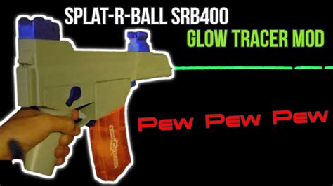 Easy Tracer Mod For Splatrball Gun Srb400 Gel Blaster For Glow In The