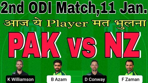 Pak Vs Nz Dream11 Prediction Pak Vs Nz Dream11 Team Pak Vs Nz 2nd Odi Pakistan Vs New Zealand