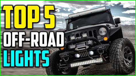 Top 5 Best Off Road Lights In 2020 Youtube