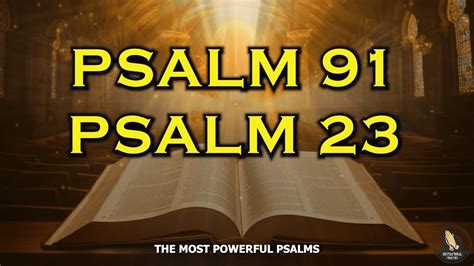 PSALM 91 PSALM 23 The Two Most Powerful Prayers In The Bible YouTube