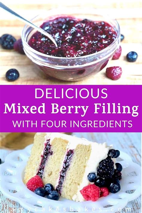 Easy Mixed Berry Cake Filling With Frozen Berries Recipe Cake Filling Recipes Mixed Berry