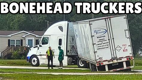 Truck Driver Stuck In A Trailer Park Bonehead Truckers Of The Week