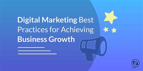 Digital Marketing Best Practices For Achieving Business Growth