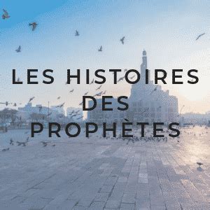 L histoire des Prophètes en islam Épisode 1 Adam et Eve