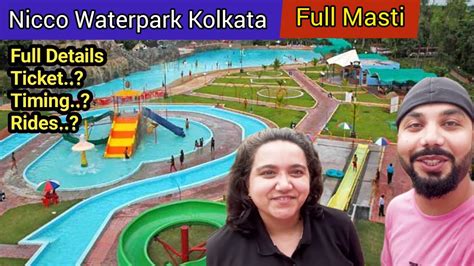 Nicco Park Kolkata Nicco Park Water Park Nicco Park Kolkata Ticket