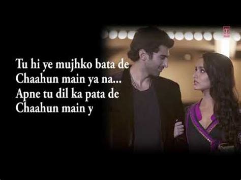 Chahun Main Ya Naa Aashiqui Full Song With Lyrics Aditya Roy Kapur