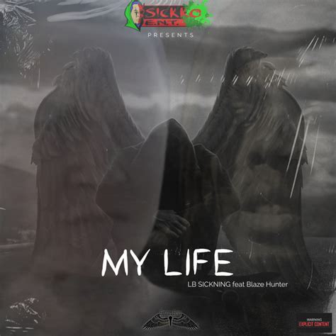 MyLife Single By LB Sickning Spotify