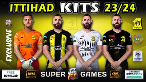 AL ITTIHAD Saudi Exclusive Kits 23 24 Sider PES 2021 أحدث أطقم