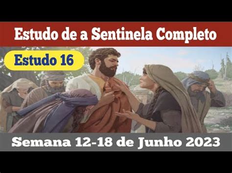 Estudo De A Sentinela Completo Semana De Junho Jw Brasil