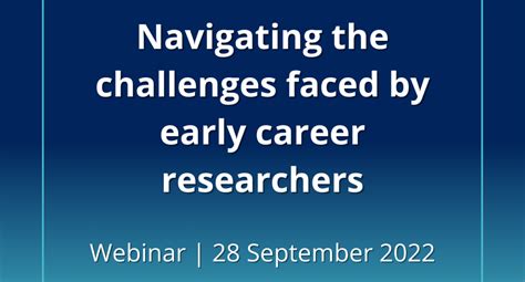 Navigating The Challenges Faced By Early Career Researchers Career