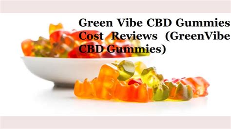 Green Vibe CBD Gummies Reviews (Truth Revealed) GreenVibe CBD Gummies ...