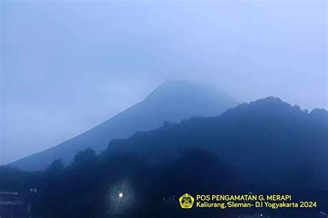 Simak Kondisi Terkini Gunung Merapi Pada Kamis Maret Berita