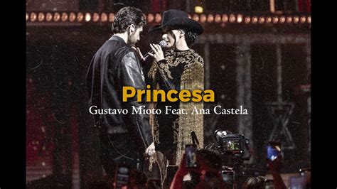 Princesa Ana Castela Letra - Princesa - Gustavo Mioto feat. Ana Castela (Letra) - YouTube