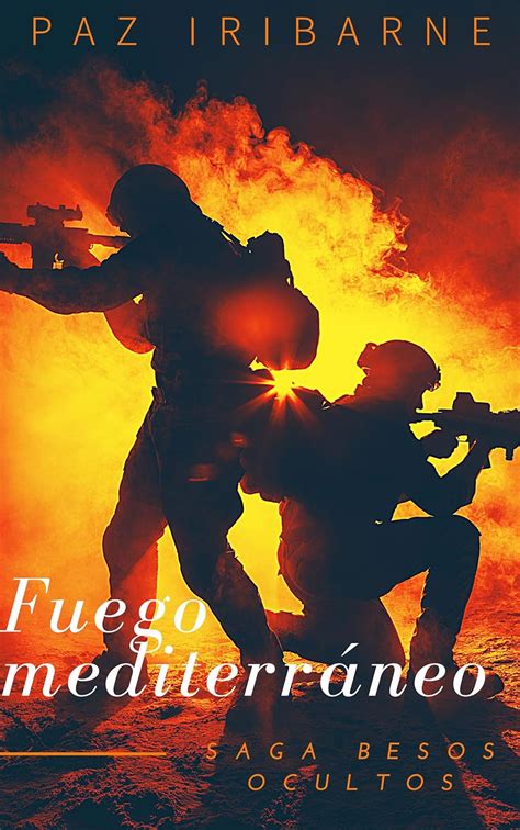 Amazon Fuego Mediterr Neo Romance Gay En Espa Ol Saga Besos Ocultos N Spanish