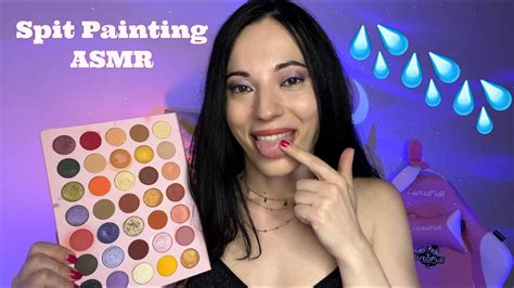 New Asmr Spit Painting You💦 Intense Mouth Sounds Youtube