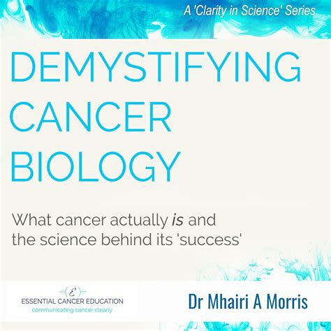 Demystifying Cancer Biology What Cancer Actually Is And