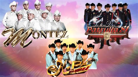 Duranguense Mix Patrulla 81 Grupo Montez De Durango K Paz De La