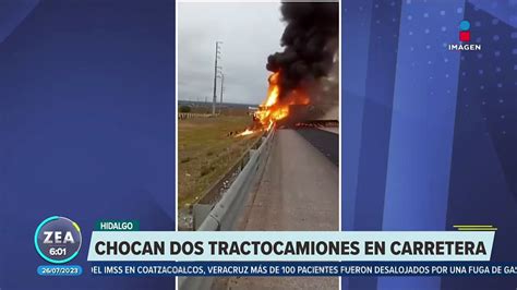 Choque Entre Dos Tractocamiones Deja Un Muerto En Tulancingo Hidalgo