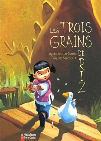 FICHES PEDAGOGIQUES Les trois grains de riz de Agnès Martin et