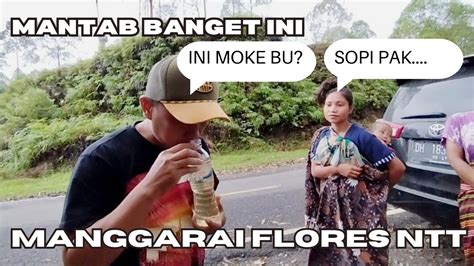 Sopi Minuman Khas Ntt Manggarai Flores Youtube