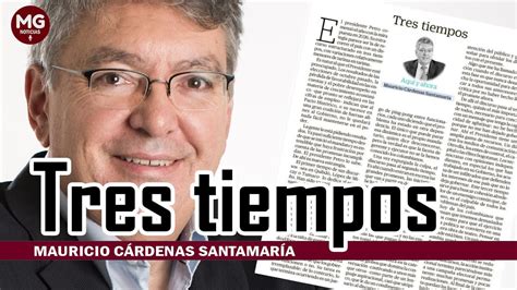 TRES TIEMPOS Opinión de Mauricio Cárdenas Santamaría YouTube