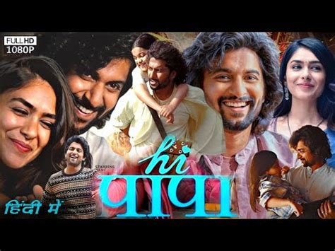 Hi Papa Full Movie In Hindi Dubbed Nani Mrunal Thakur Review