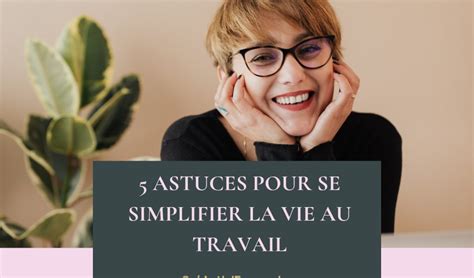 Comment se simplifier la vie au travail CréActiv Epanouies