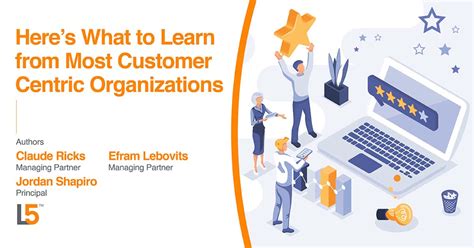 Heres What To Learn From Most Customer Centric Organizations Level5