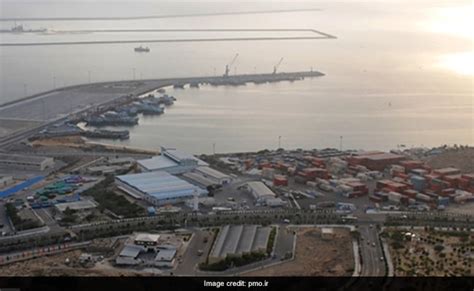 India, Iran Sign Lease Agreement In Boost To Chabahar Port Operations