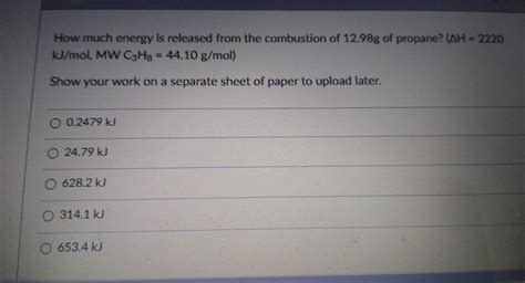 Solved How Much Energy Is Released From The Combustion Of Chegg