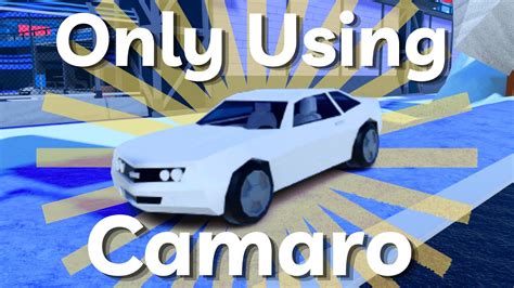 Using Only Camaro Challenge Is It Really That Bad Roblox Jailbreak