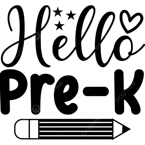 Pre K Clipart Transparent Background Hello Pre K Back To School